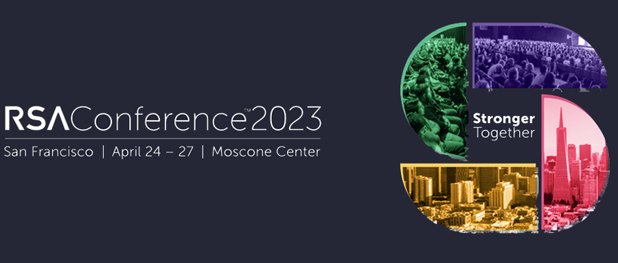 RSA Conference 2023 ：Stronger Together！以合作为基础，共建光明未来